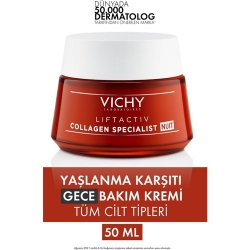 Vichy Liftactiv Collagen Specialist Night 50ML | Yaşlanma Karşıtı Gece Bakım Kremi